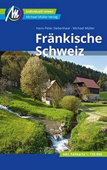 Fränkische Schweiz Reiseführer Michael Müller Verlag: Individuell reisen mit vielen praktischen Tipps