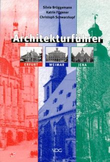 Architekturführer Erfurt, Weimar, Jena