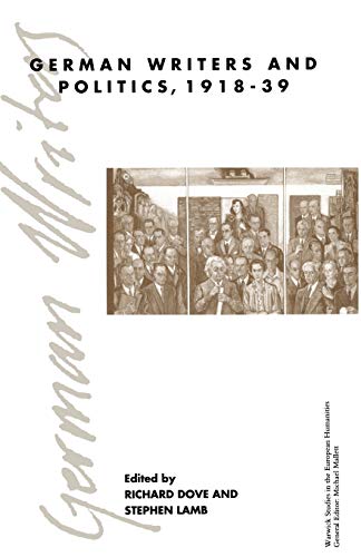German Writers and Politics 1918-39 (Warwick Studies in the European Humanities)
