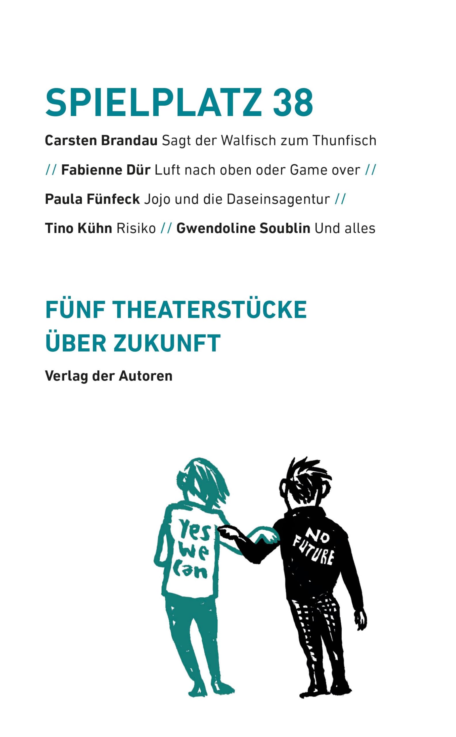 Spielplatz 38: Fünf Theaterstücke über Zukunft