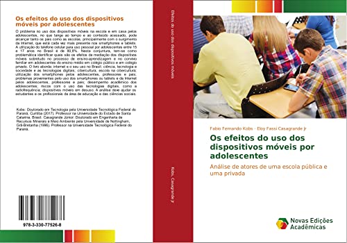 Os efeitos do uso dos dispositivos móveis por adolescentes: Análise de atores de uma escola pública e uma privada