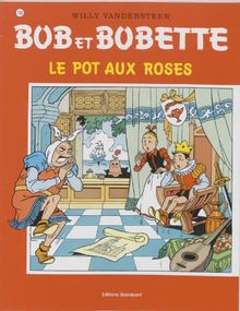 Le pot aux roses/druk 1 (Bob et Bobette, Band 145)