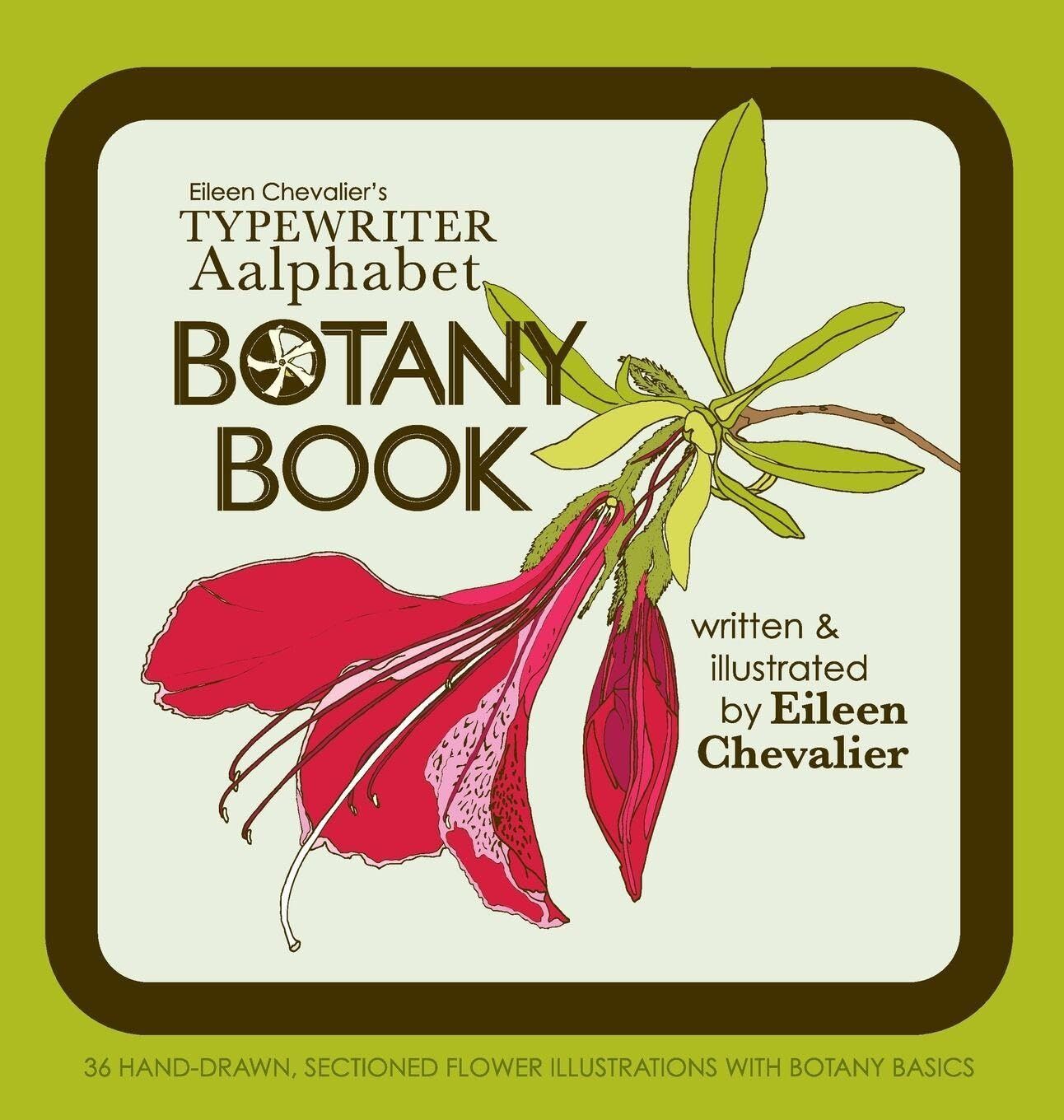 Eileen Chevalier's Typewriter Aalphabet Botany Book