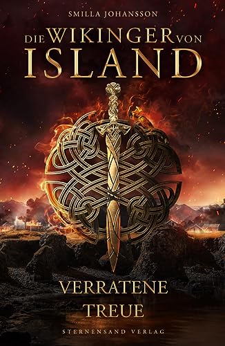 Johansson, Smilla: Die Wikinger von Island: Verratene Treue