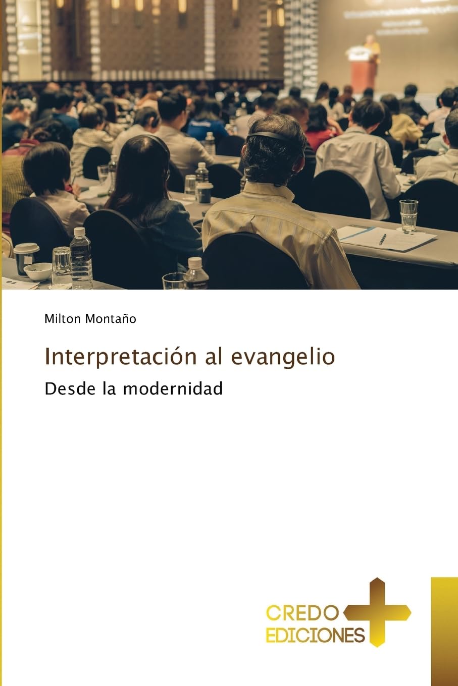 Interpretación al evangelio: Desde la modernidad