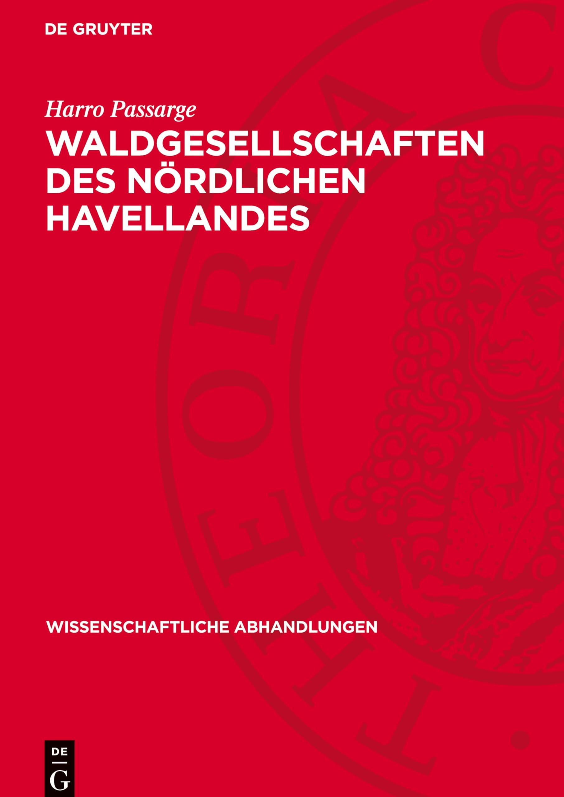 Waldgesellschaften des nördlichen Havellandes (Wissenschaftliche Abhandlungen, 26)