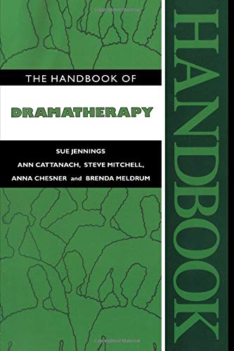 The Handbook of Dramatherapy