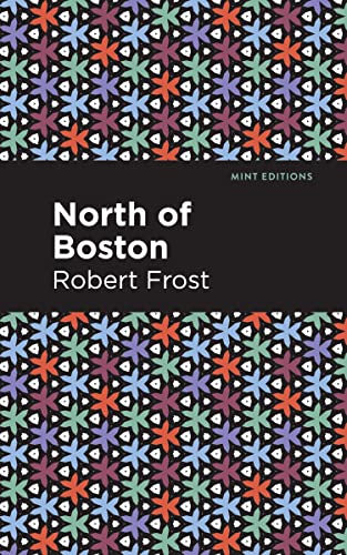 North of Boston (Mint Editions―Poetry and Verse)