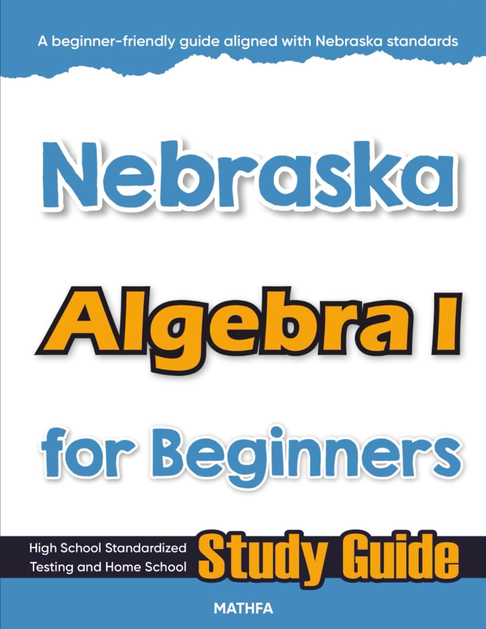 Nebraska Algebra I for Beginners