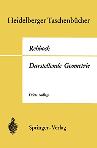Darstellende Geometrie (Heidelberger Taschenbücher Nr. 64)