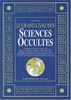 Le Grand livre des sciences occultes : magie, astrologie, divination