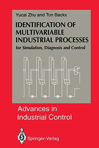 Identification of Multivariable Industrial Processes: For Simulation, Diagnosis And Control (Advances in Industrial Control)