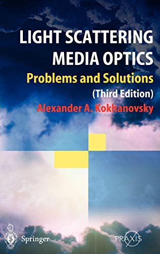 Light Scattering Media Optics: Problems and Solutions (Springer Praxis Books)
