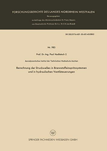 Berechnung der Druckwellen in Brennstoffeinspritzsystemen und in hydraulischen Ventilsteuerungen (German Edition)