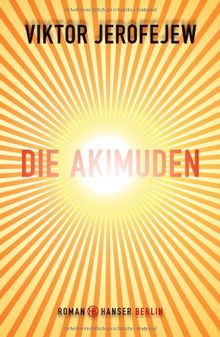 Die Akimuden: Roman