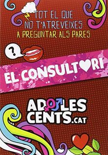 Adolescents, el consultori : tot el que no t'atreveixes a preguntar als pares (Instant Book, Band 4)