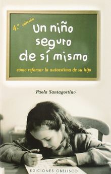 Un Nino Seguro de Si Mismo (NUEVA CONSCIENCIA)