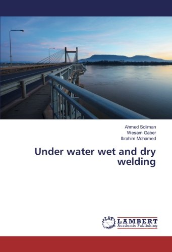 Under water wet and dry welding
