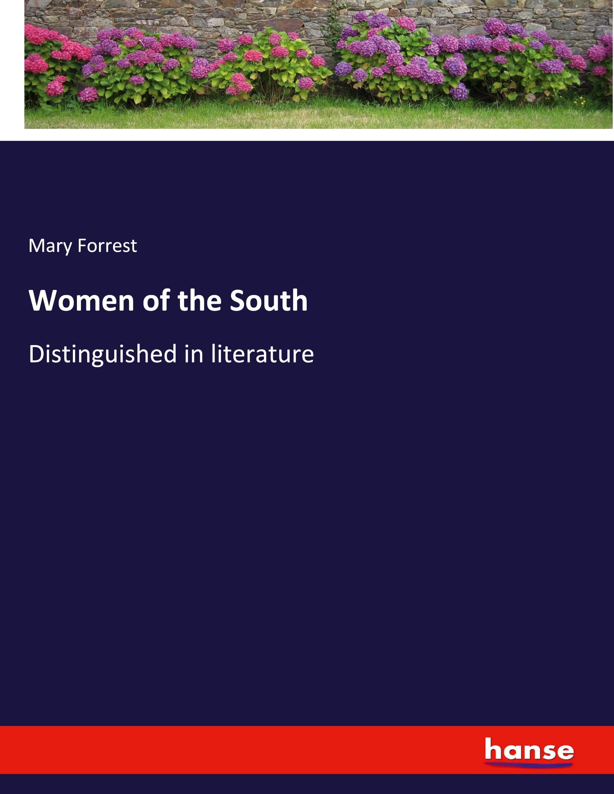 Women of the South: Distinguished in literature