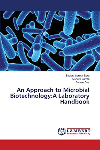 An Approach to Microbial Biotechnology:A Laboratory Handbook