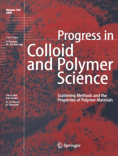 Scattering Methods and the Properties of Polymer Materials (Progress in Colloid and Polymer Science, Band 130)