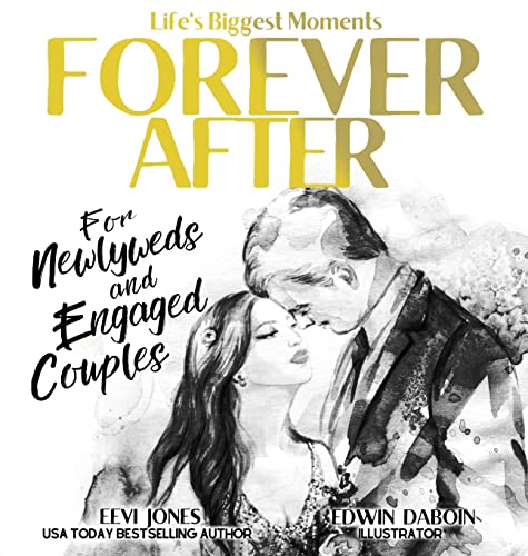 Forever After: For Newlyweds and Engaged Couples (Life's Biggest Moments, Band 6)
