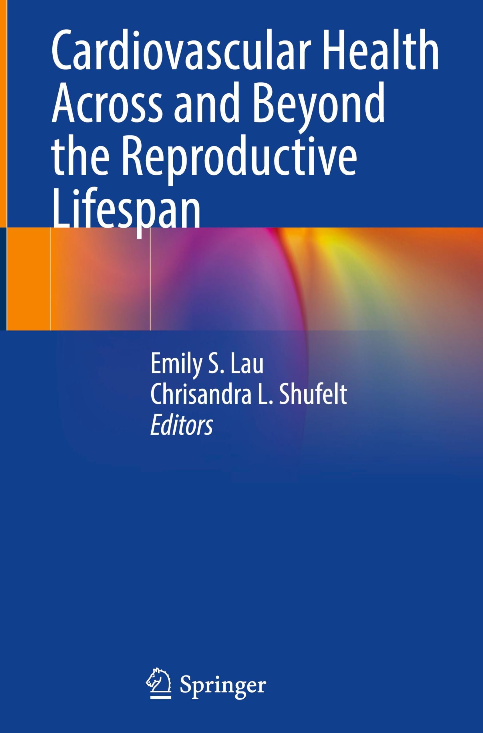 Cardiovascular Health Across and Beyond the Reproductive Lifespan