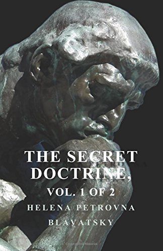 The Secret Doctrine - The Synthesis of Science, Religion, and Philosophy - Volume I. Cosmogenesis, Section II.