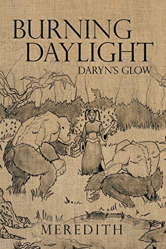 Burning Daylight: Daryns Glow