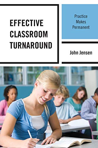 Effective Classroom Turnaround: Practice Makes Permanent