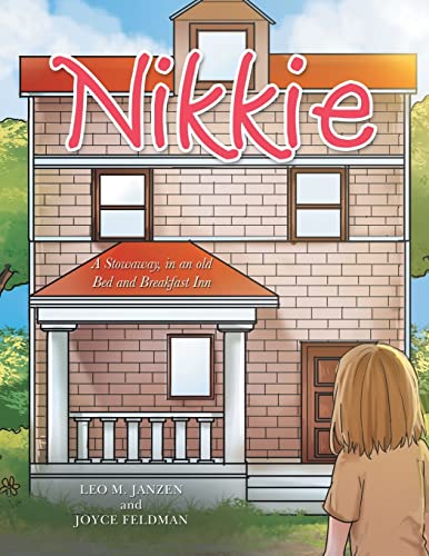 Nikkie: A Stowaway, in an Old Bed and Breakfast Inn