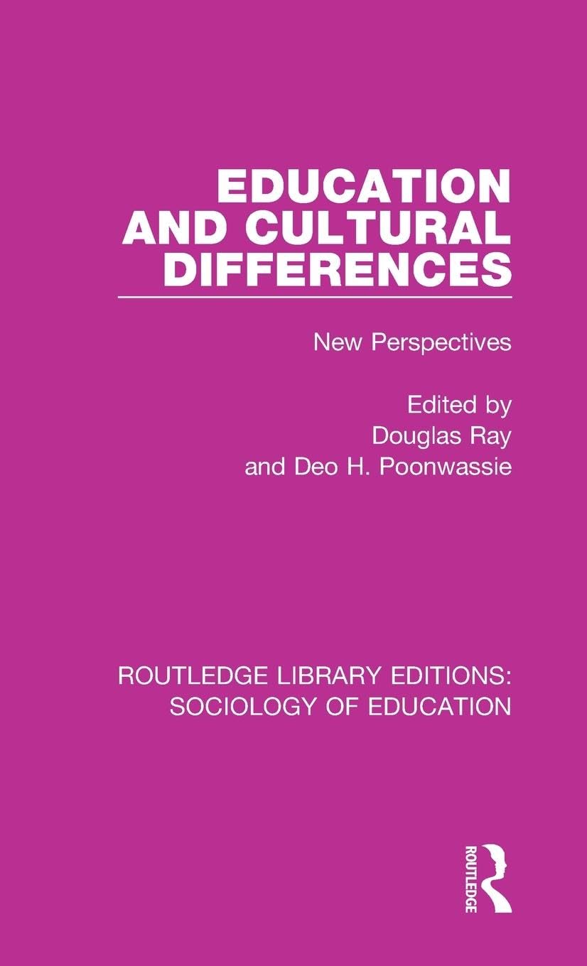 Education and Cultural Differences: New Perspectives (Routledge Library Editions: Sociology of Education, 44, Band 44)