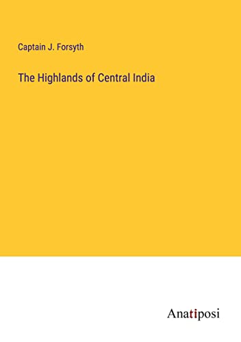The Highlands of Central India