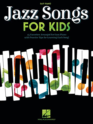 Jazz Songs for Kids: Easy Piano Songbook With Lyrics