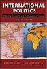 International Politics: Enduring Concepts And Contemporary Issues: Enduring Concepts and Contemporary Issues: United States Edition