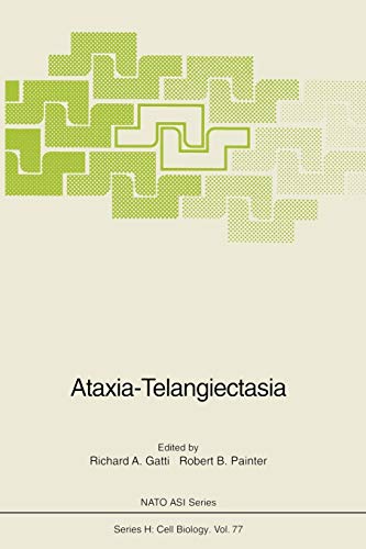 Ataxia-Telangiectasia (Nato Asi Subseries H: (Closed)) (Nato ASI Subseries H:, 77, Band 77)