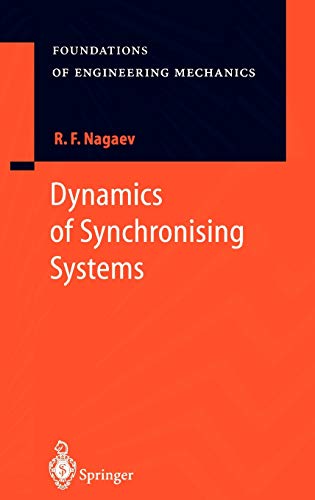 Dynamics of Synchronising Systems (Foundations of Engineering Mechanics)