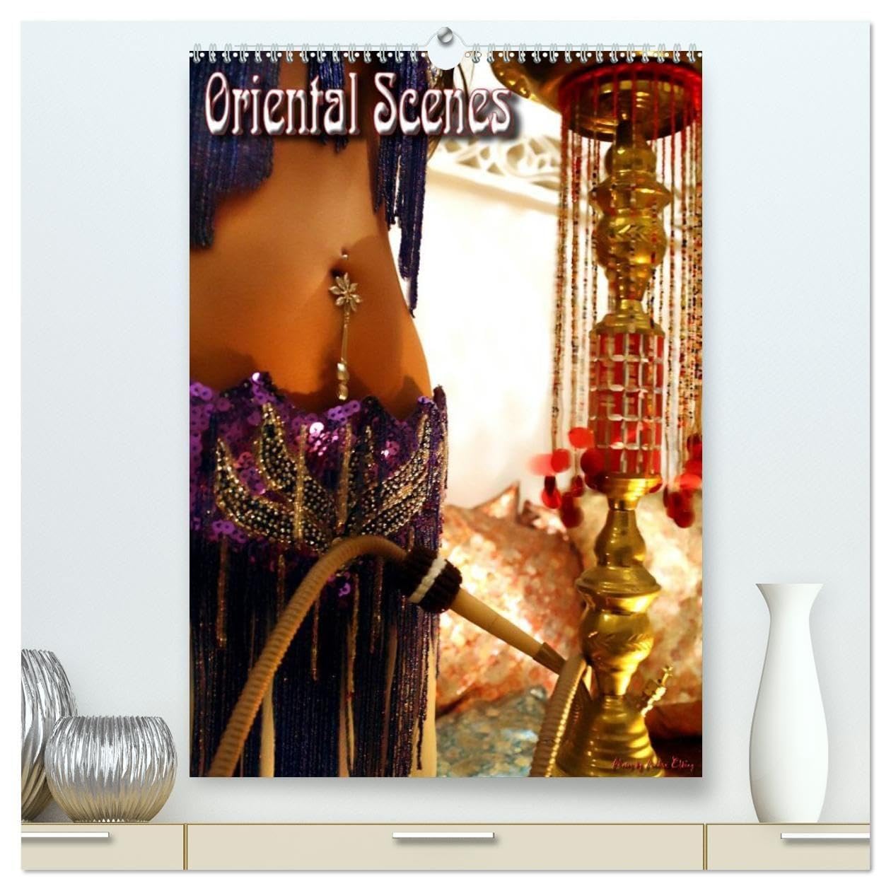 Oriental Scenes / UK-Version (High Quality Premium Wall Calendar 2027 DIN A2 portrait),CALVENDO 12 Month Wall Calendar
