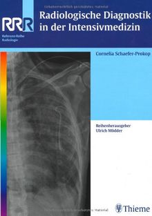 Radiologische Diagnostik in der Intensivmedizin