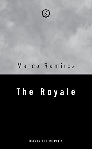 The Royale: A Play in Six Rounds (Oberon Modern Plays)