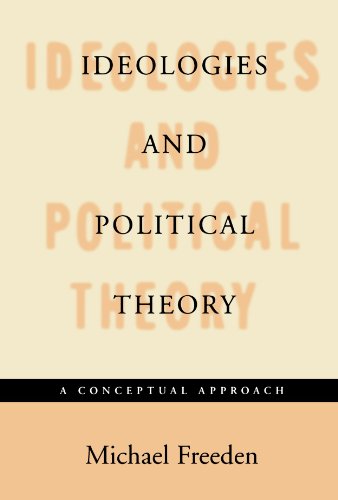 Ideologies and Political Theory: A Conceptual Approach
