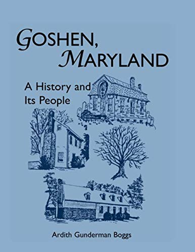 Goshen, Maryland: A History and its People