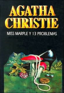 Miss Marple Y Trece Problemas / The Thirteen Problems ((1) Agatha Christie)