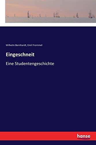 Eingeschneit: Eine Studentengeschichte