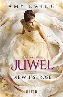 Das Juwel: Die Weiße Rose