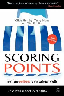 Scoring Points: How Tesco Continues To Win Customer Loyalty by Humby, Clive  | Book | condition good