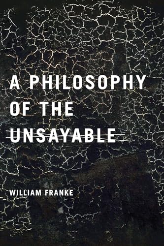 Franke, William P. A Philosophy Of The Unsayable