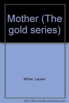 Mother (Gold Infatuations)