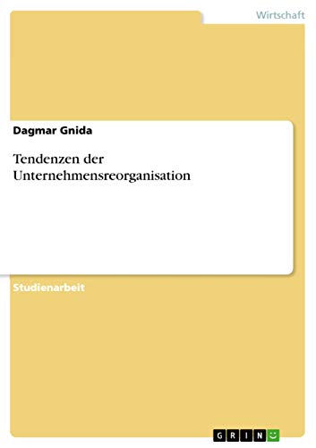 Tendenzen der Unternehmensreorganisation