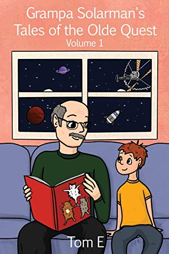 Grampa Solarman's Tales of the Olde Quest: Volume 1